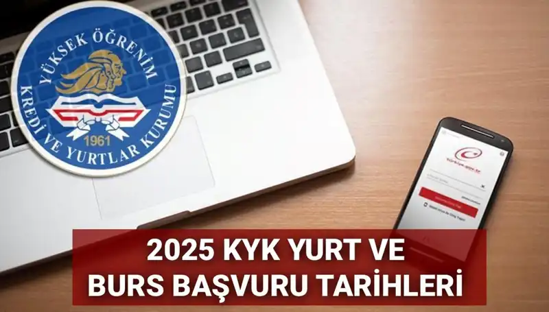 2025 KYK Yurt ve Burs Başvuruları İçin Beklenen Tarihler Belirleniyor