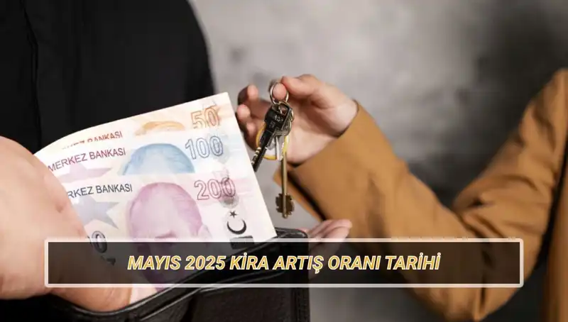 Mayıs 2025 Kira Artış Oranı Ne Zaman Açıklanacak? Merakla Beklenen Tarih