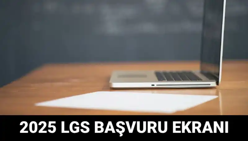 2025 LGS Başvuruları Başladı: e-Okul Sisteminde Yeni Dönem