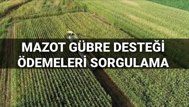 Mazot ve Gübre Desteği Ödemeleri 2025: Tarihler ve Son Durum!