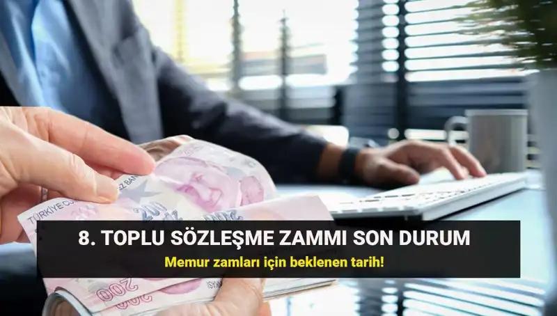 Memur ve Emekliler İçin Toplu Sözleşme Zamlarında Son Durum: Beklentiler Neler?