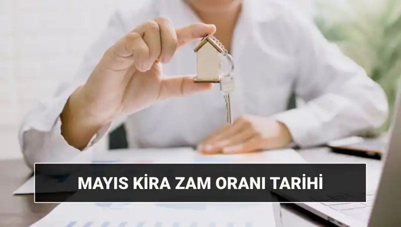 Mayıs 2025 Kira Zam Oranı Belli Oldu: Hangi Şehirler Etkilenecek?