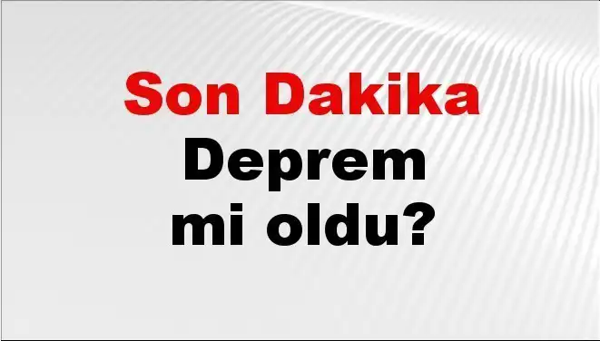 İzmir'de Son Dakika Deprem! Nerede Oldu, Şiddeti Ne Kadardı?