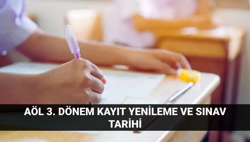 Açık Lise Kayıt Yenileme ve 3. Dönem Sınavları Hakkında Bilinmesi Gerekenler