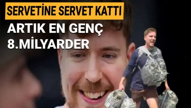 1 Milyar Dolarlık Servetiyle MrBeast, Dünyanın En Genç 8. Milyarderi Oldu!